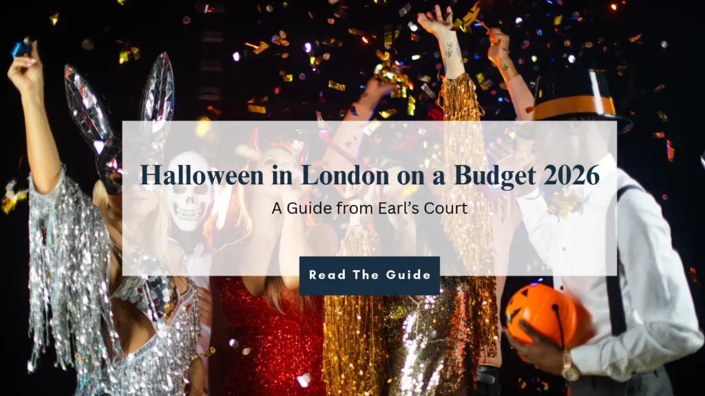 Halloween in London on a Budget 2026: A Guide from Earl’s Court